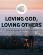 loving God and others Bible study