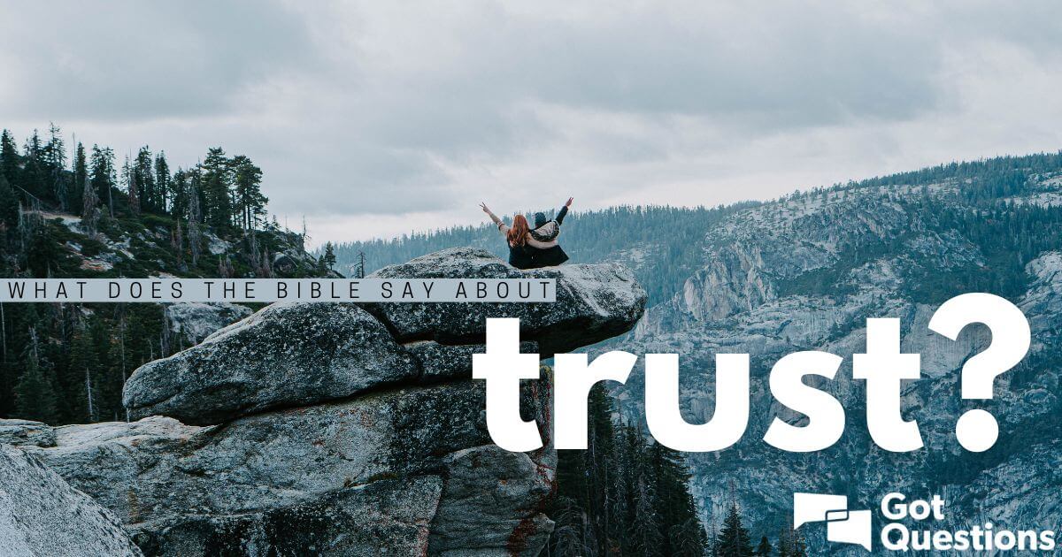 What does the Bible say about trust?