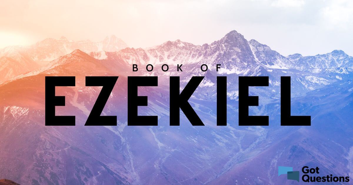 Summary of the Book of Ezekiel - Bible Survey ...