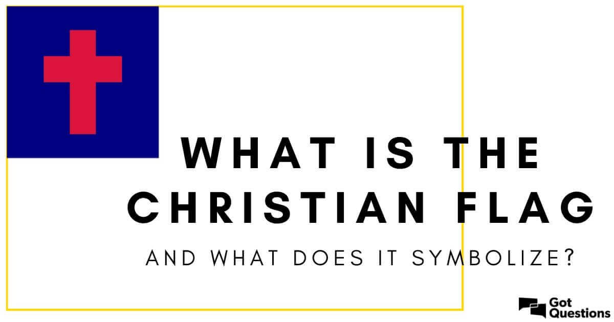 Ernest Shackleton græs Napier What is the Christian flag, and what does it symbolize? | GotQuestions.org