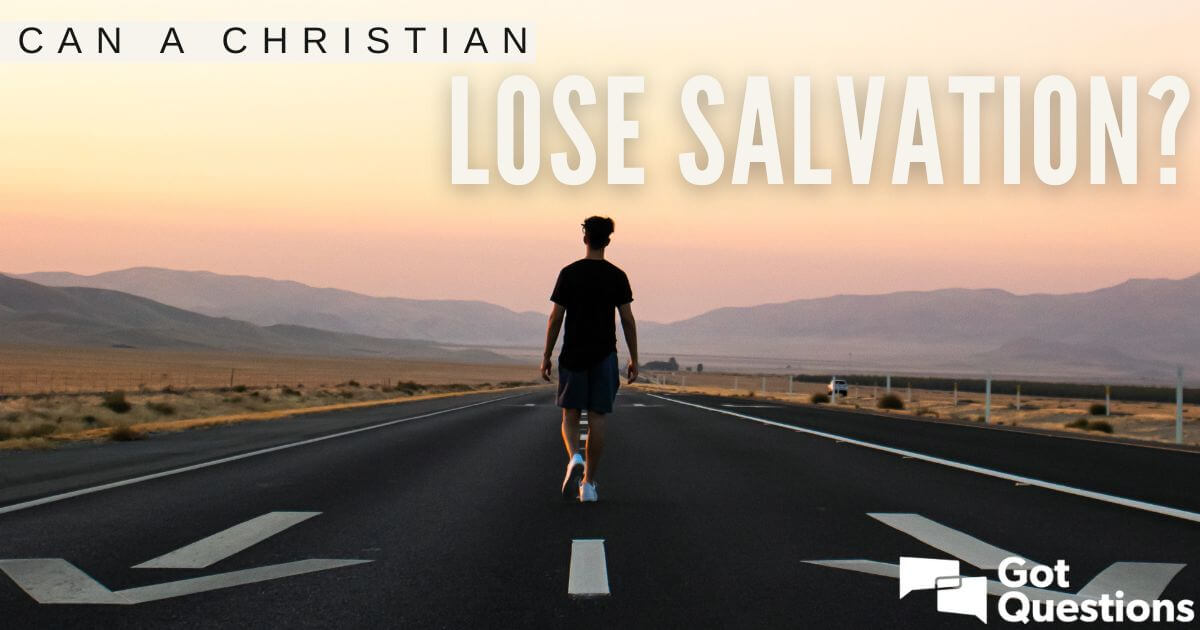 can a christian lose salvation?