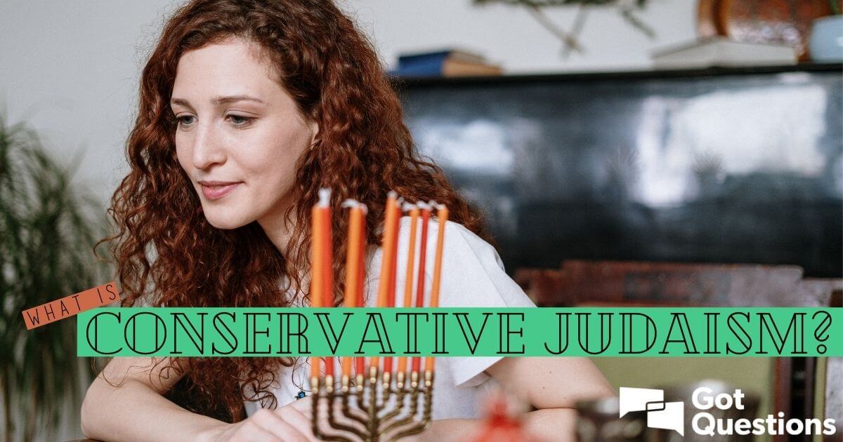 What Is Conservative Judaism