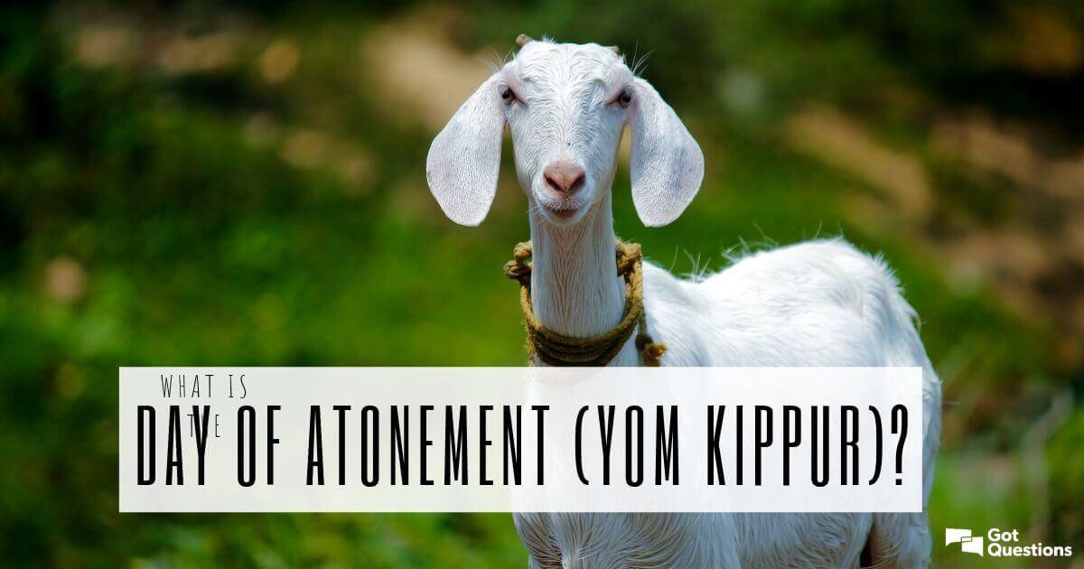 What is the Day of Atonement (Yom Kippur)?