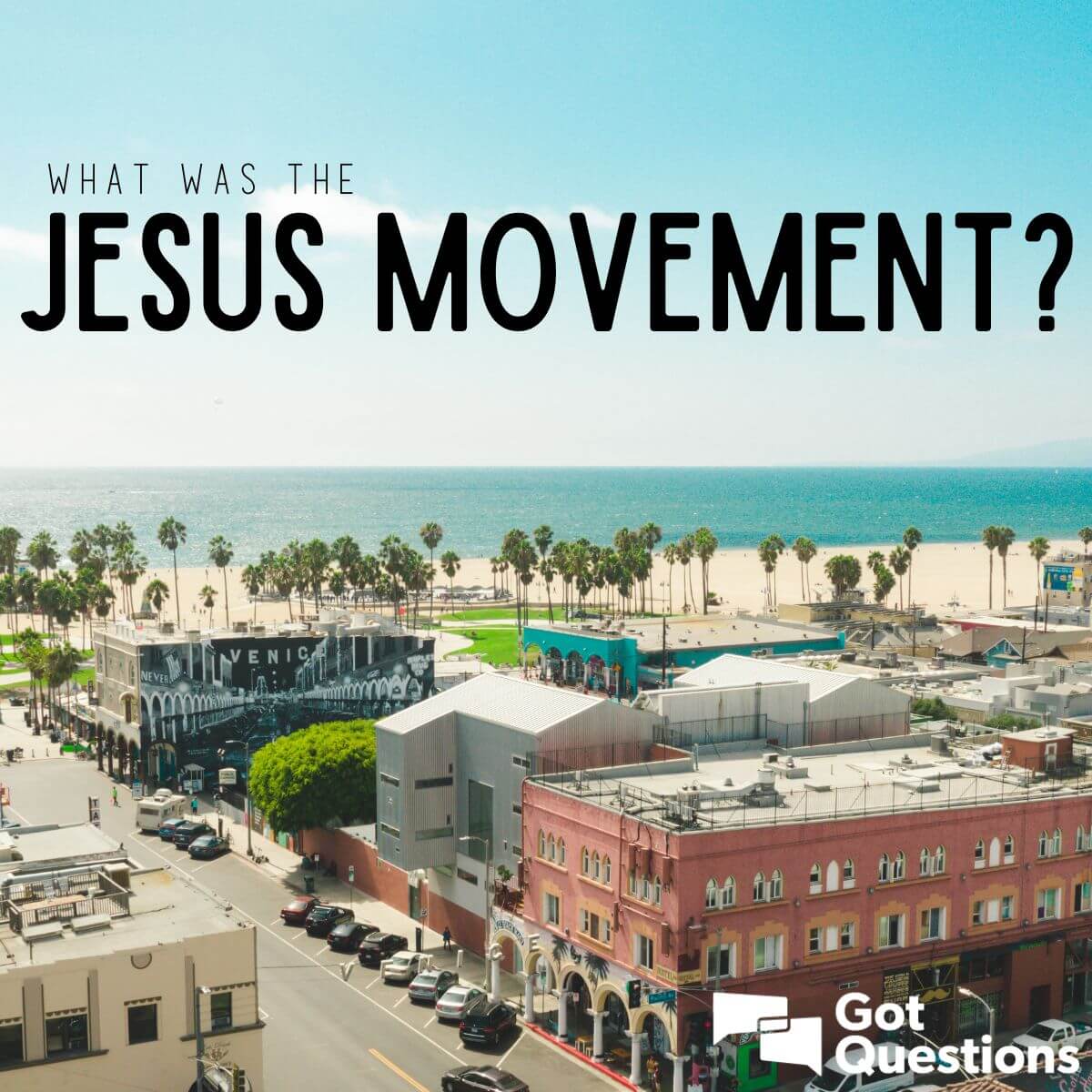 What was the Jesus Movement?