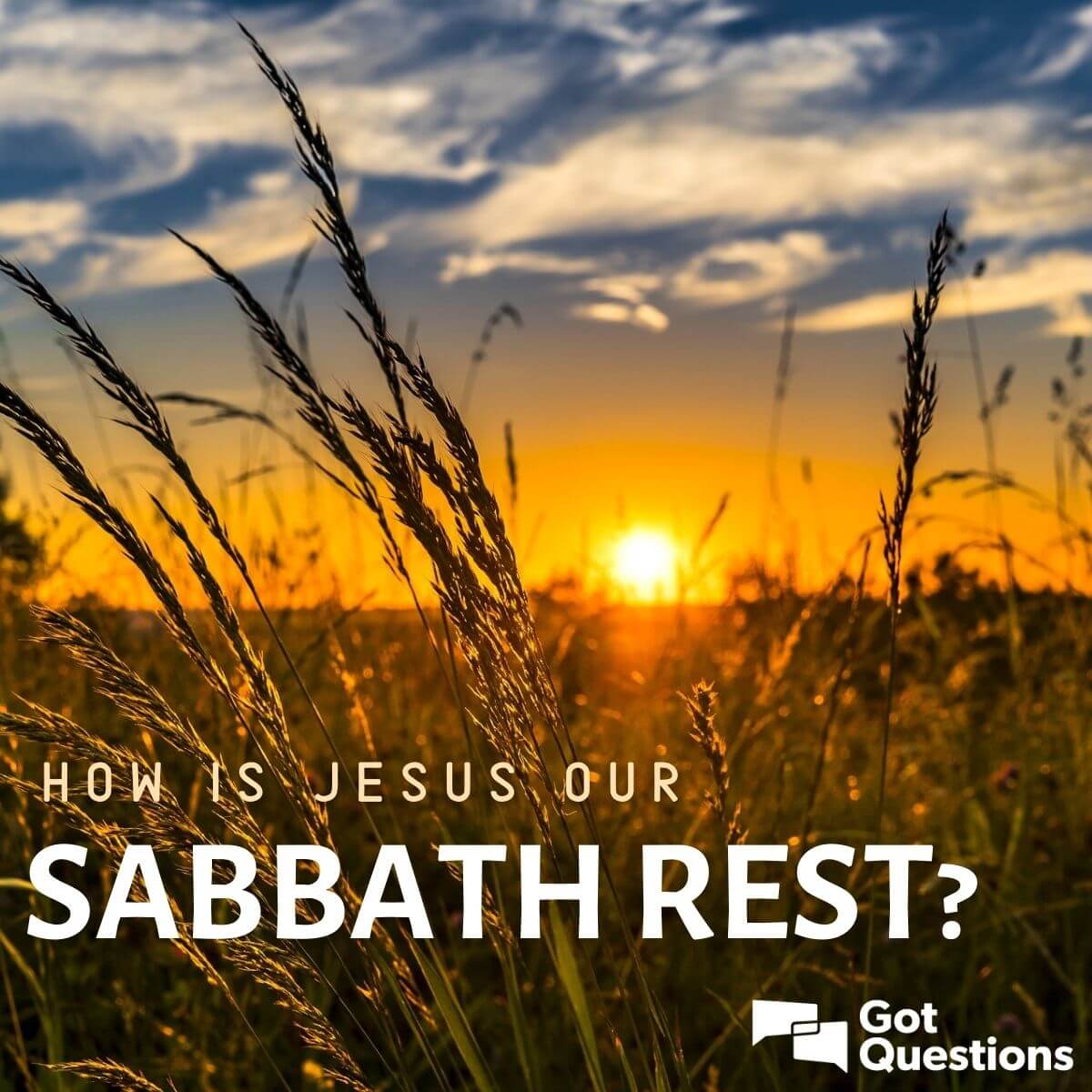 How is Jesus our Sabbath Rest? | GotQuestions.org