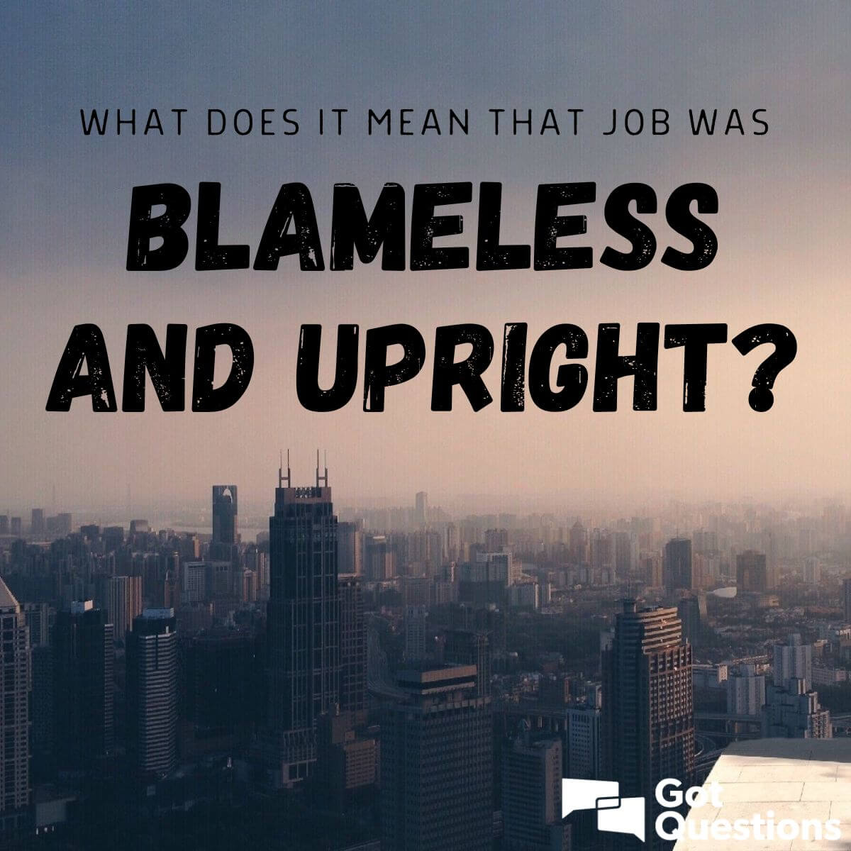 What does it mean that Job was blameless and upright