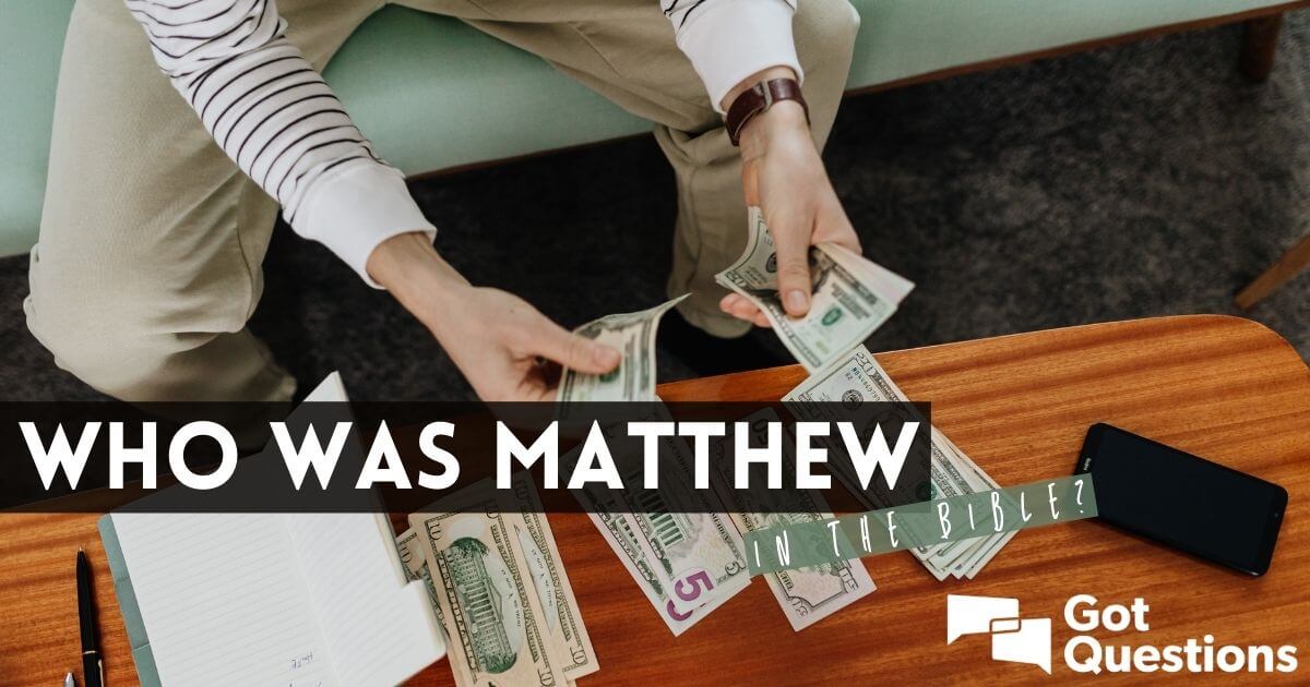 Who was Matthew in the Bible? 