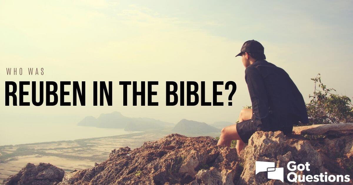 Who was Reuben in the Bible?