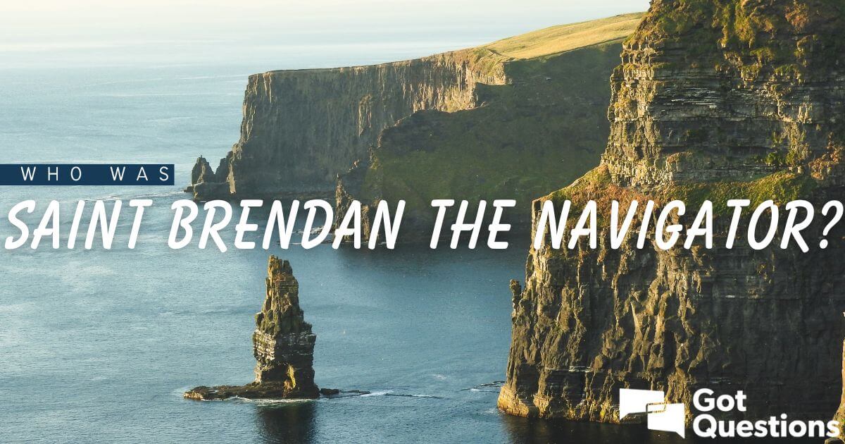 Who was Saint Brendan the Navigator?