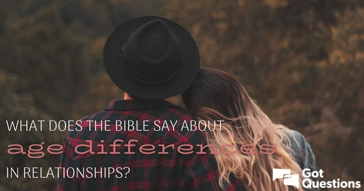 What does the Bible say about age differences in relationships?