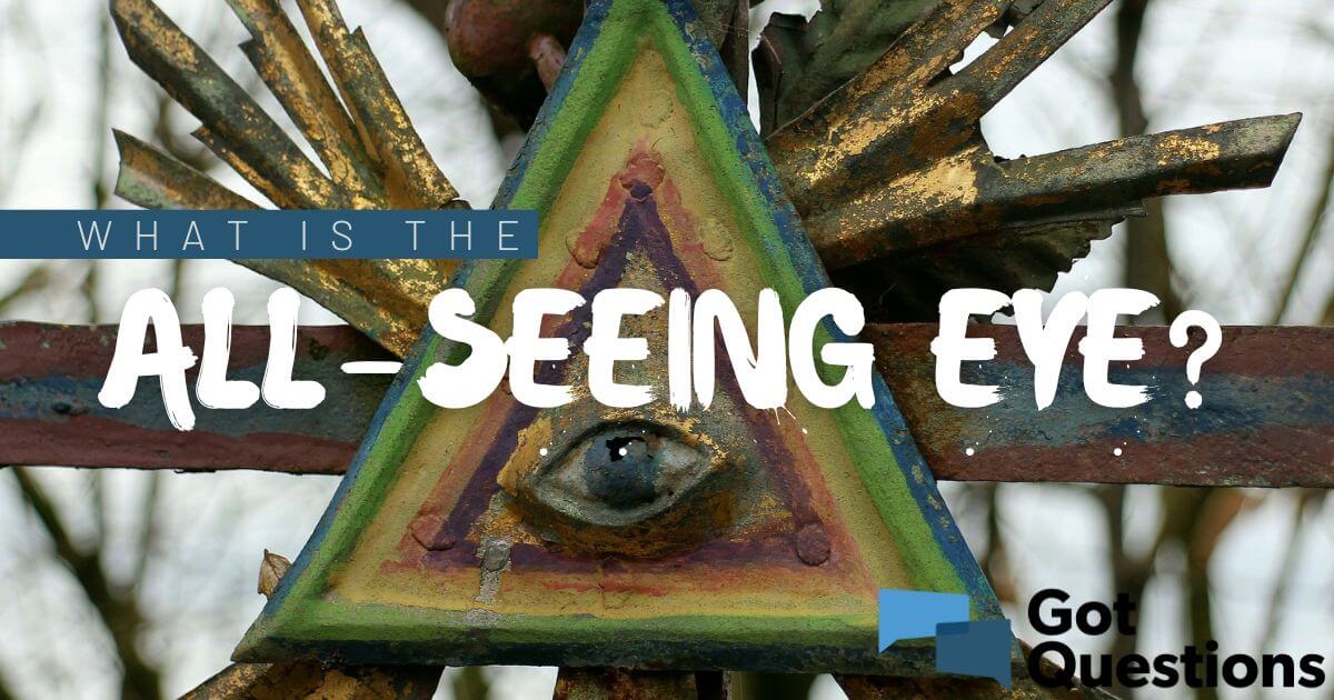What is the all-seeing eye? 