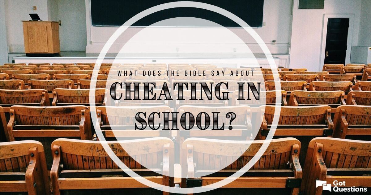 What Does The Bible Say About Cheating In School