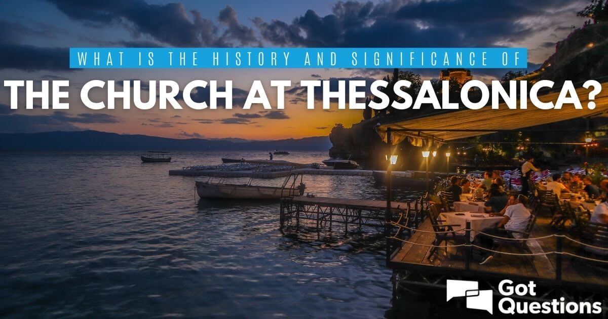 What is the history and significance of the church at Thessalonica