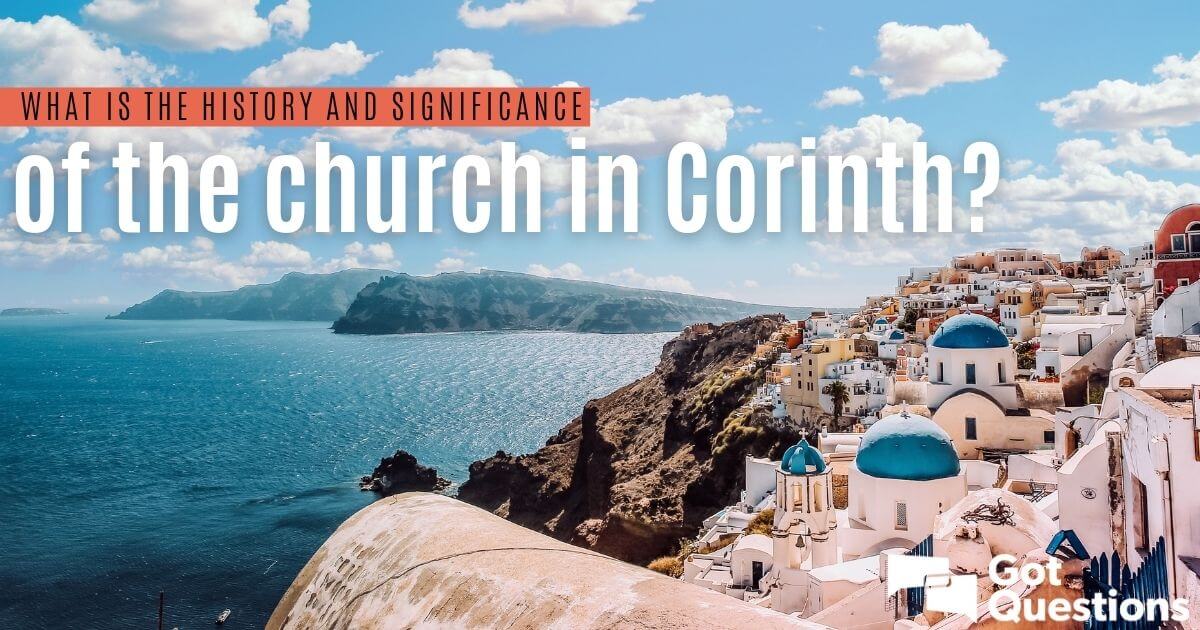 What is the history and significance of the church in Corinth