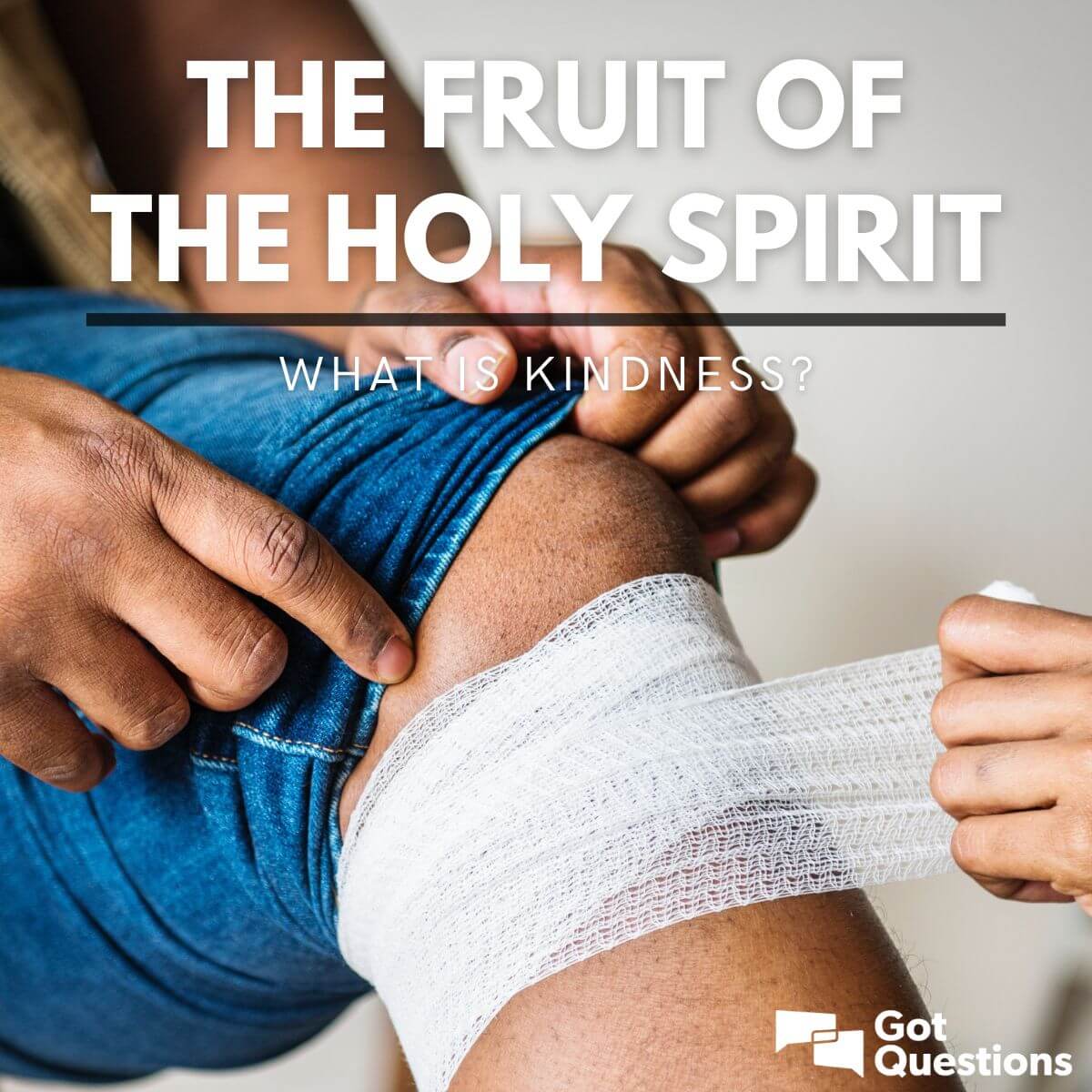 The Fruit of the Holy Spirit – What is kindness? | GotQuestions.org