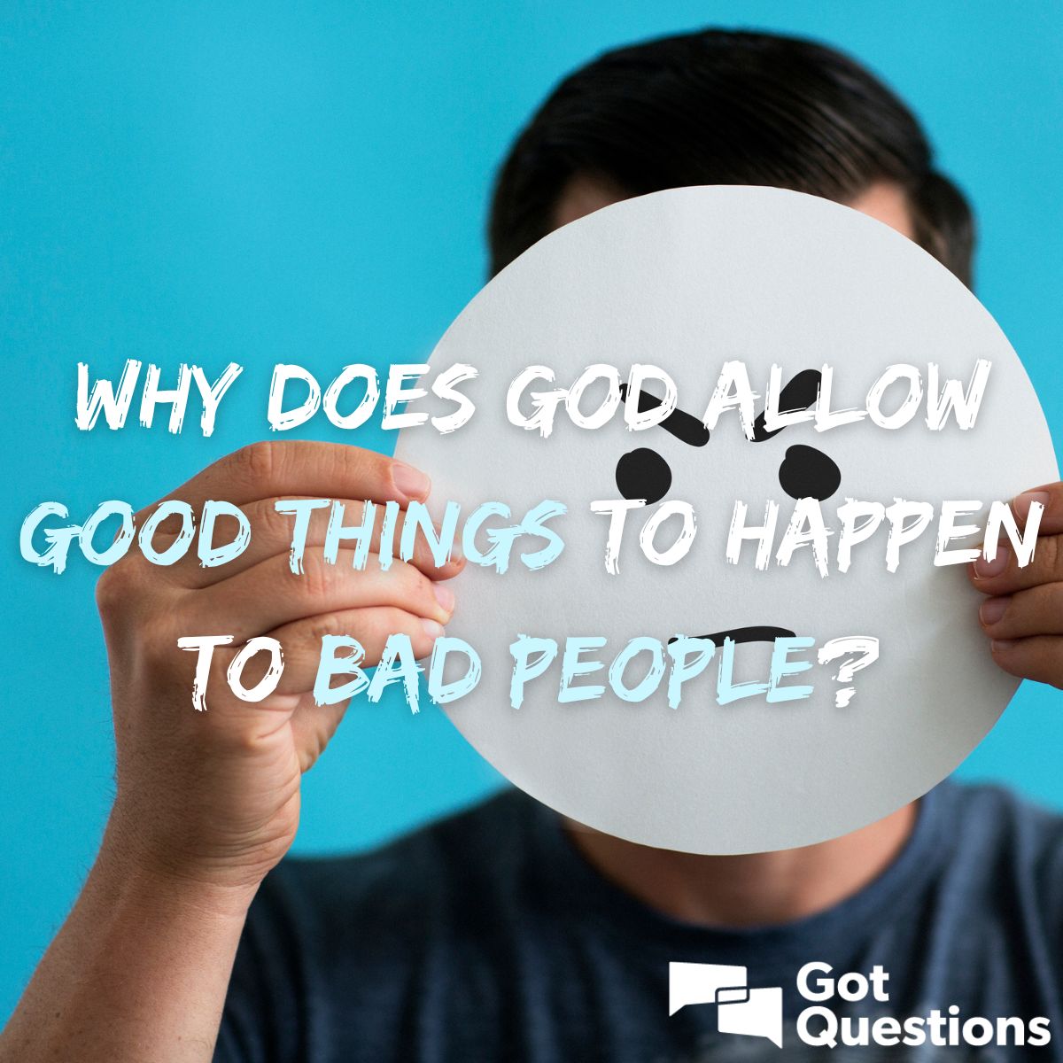 Why does God allow good things to happen to bad people? | GotQuestions.org
