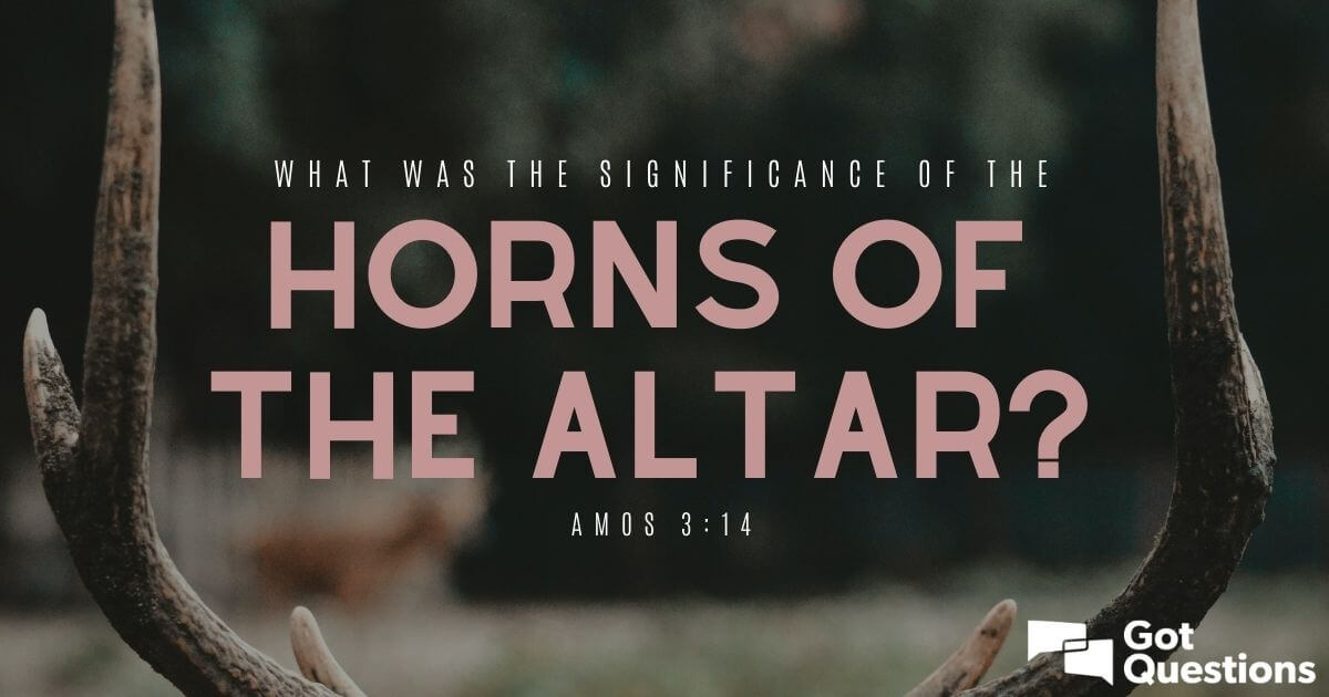 What Was The Significance Of The Horns Of The Altar Amos
