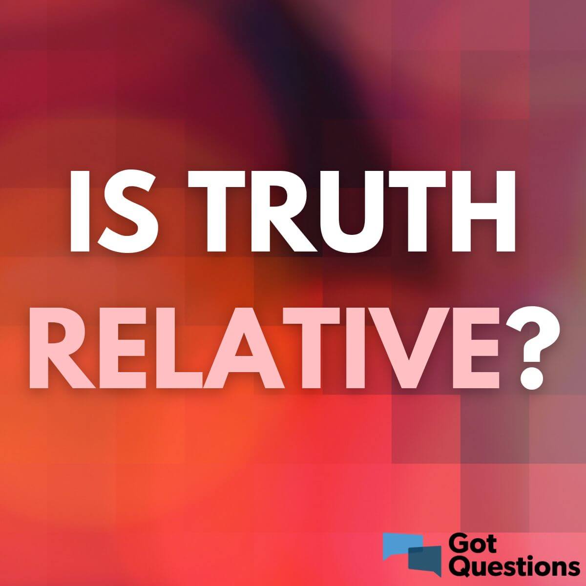 Is Truth Relative is-truth-relative