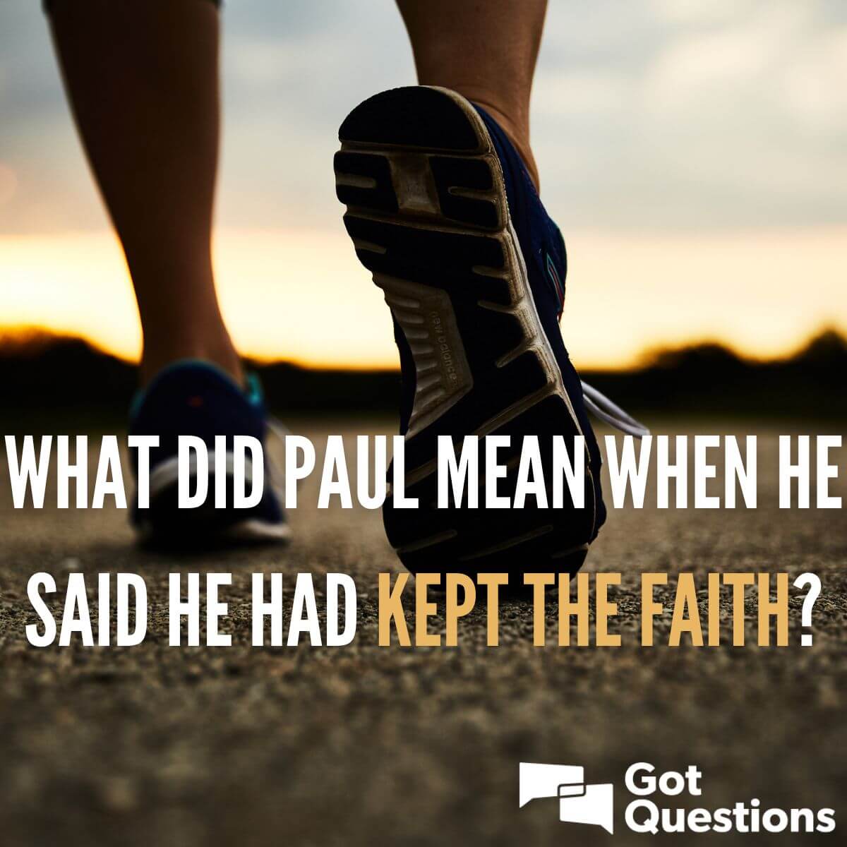 What did Paul mean when he said he had kept the faith? | GotQuestions.org