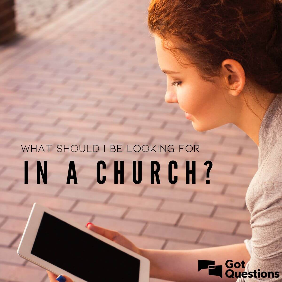 What should I be looking for in a church? | GotQuestions.org