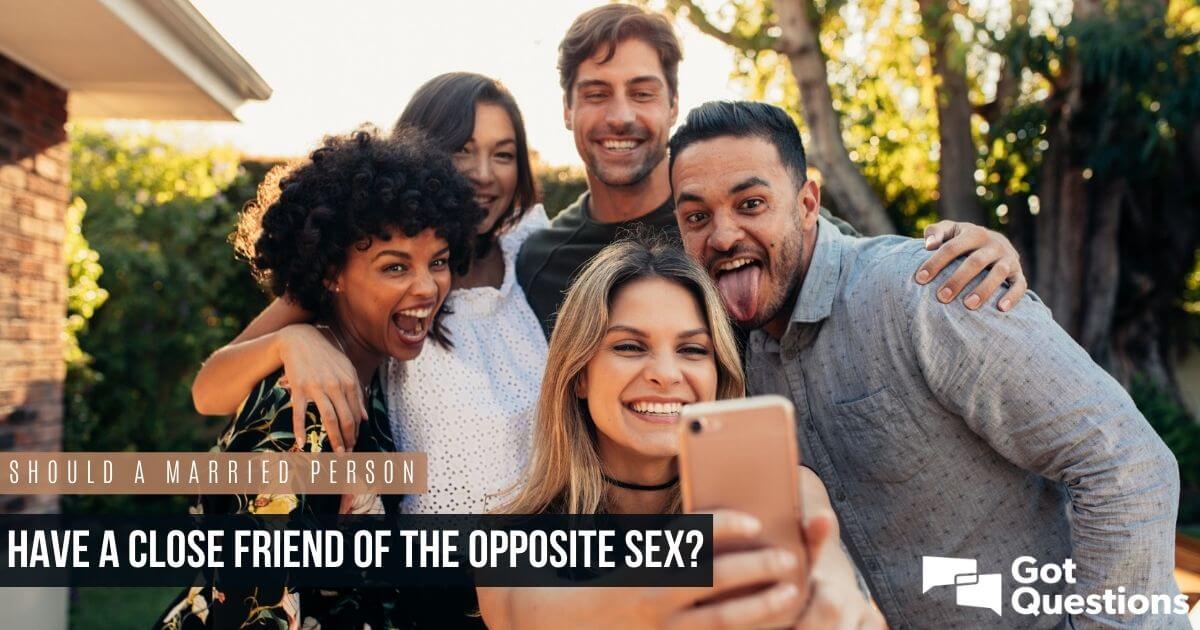 opposite sex friendships while married