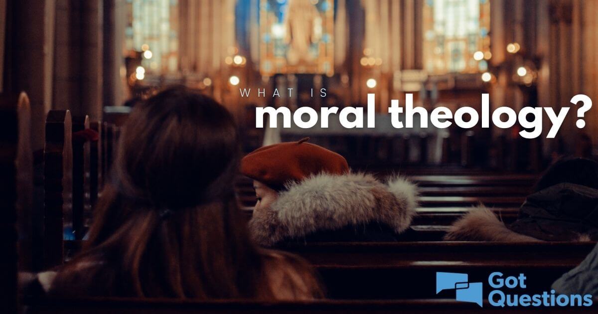 What is moral theology?