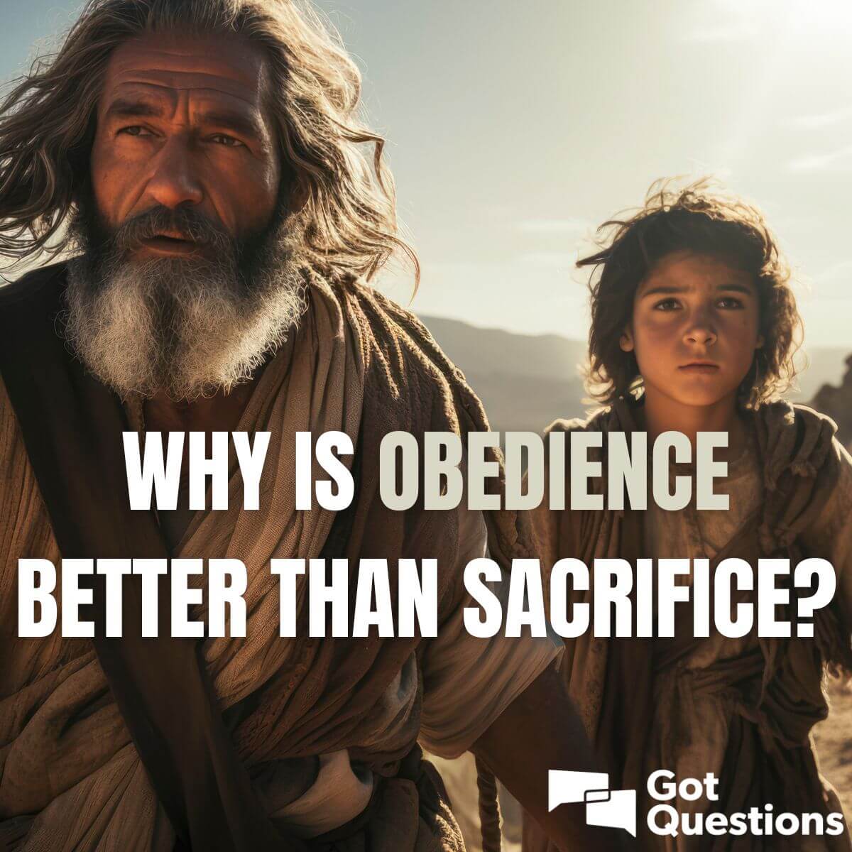 Why is obedience better than sacrifice?