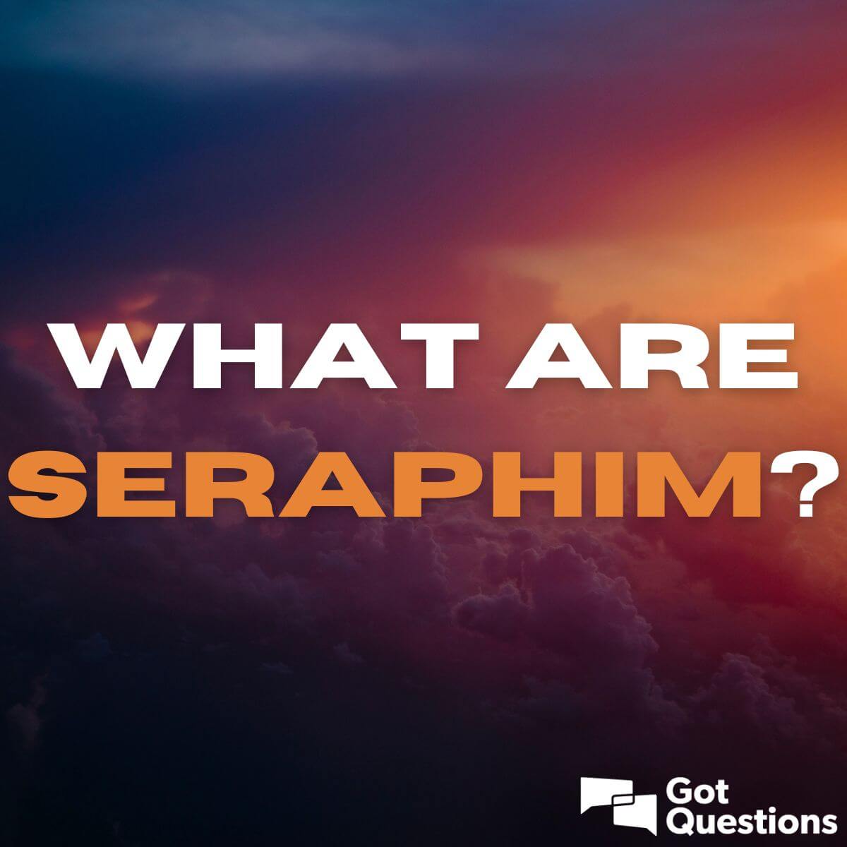 What are seraphim? Are seraphs angels?