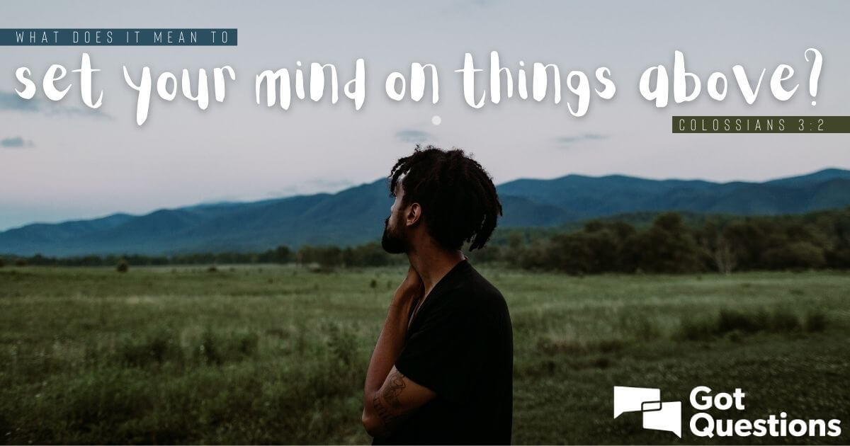 Set Your Affection on Things Above…”