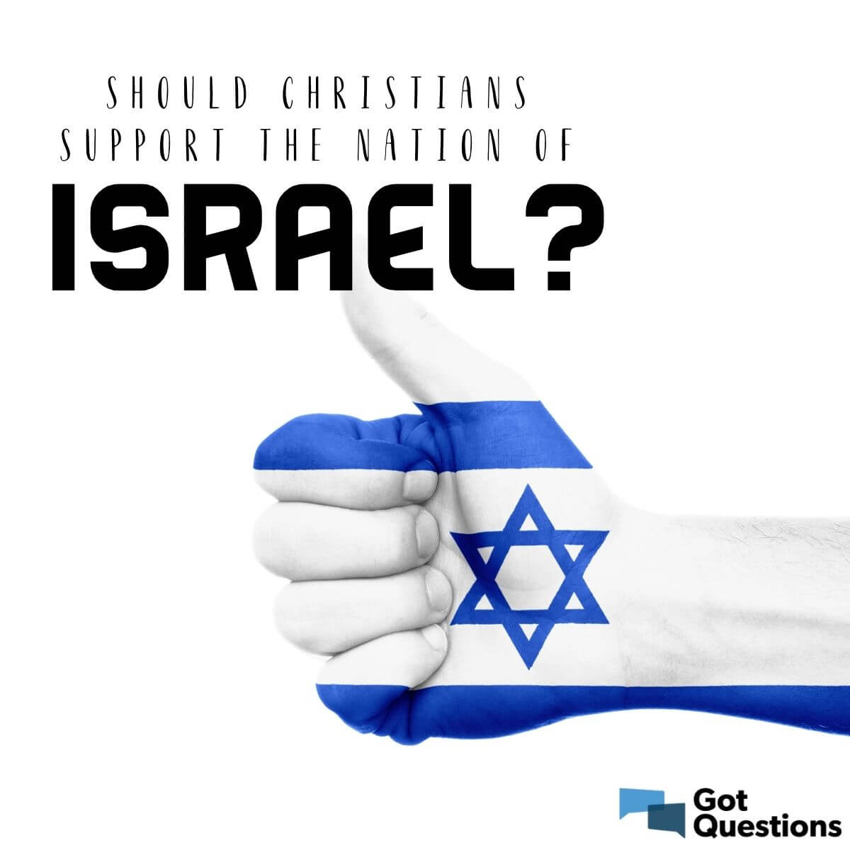 Should Christians support the nation of Israel? | GotQuestions.org