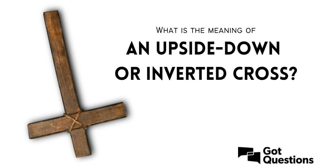 What is the meaning of an upside-down / inverted cross