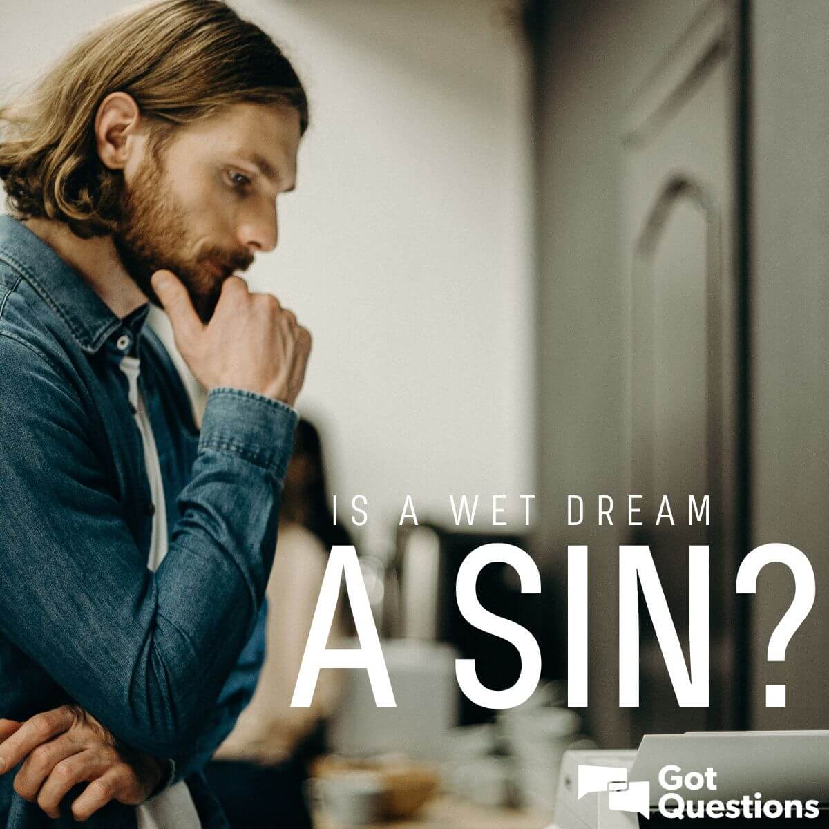 Is a wet dream / nocturnal emission a sin? | GotQuestions.org