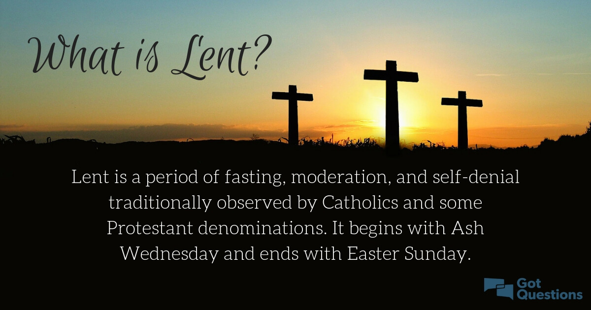https://www.gotquestions.org/img/OG/what-is-Lent.jpg