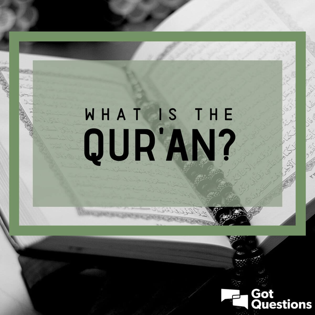 What is the Qur’an? | GotQuestions.org