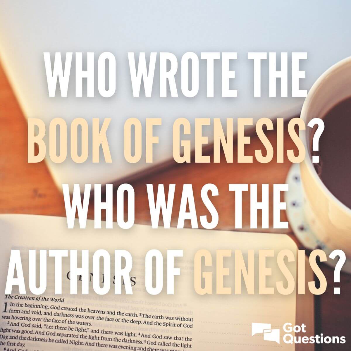 Who wrote the book of Genesis? Who was the author of Genesis