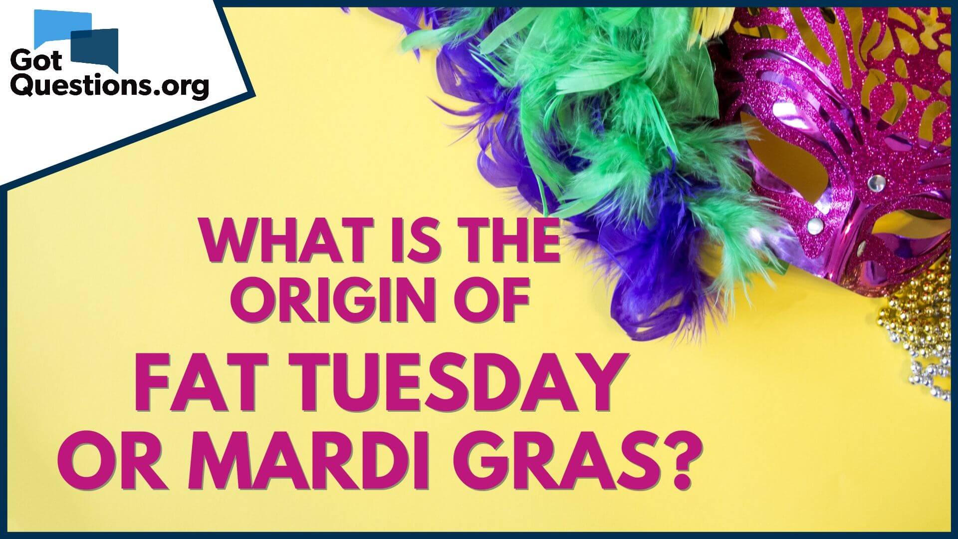 Wizard News: Mardi Gras, Fat Tuesday, Carnival and Carnaval