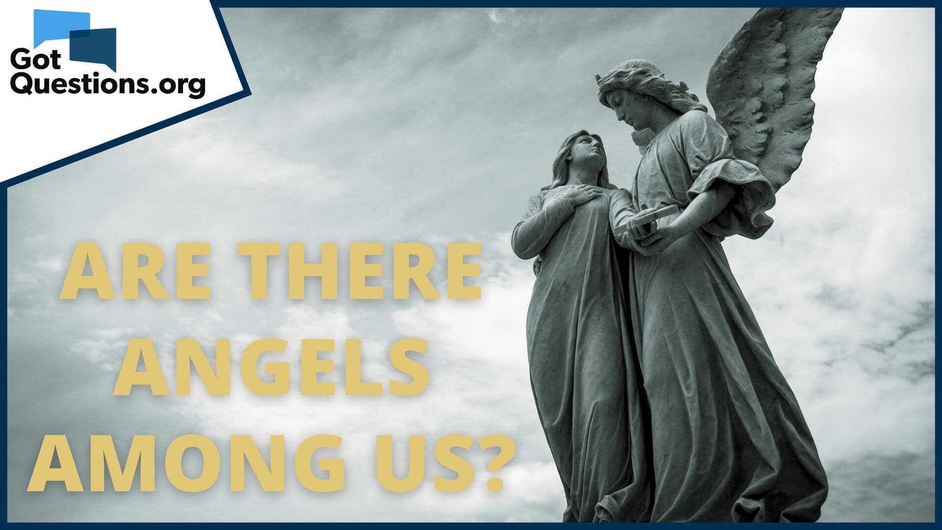 Are there angels among us? | GotQuestions.org