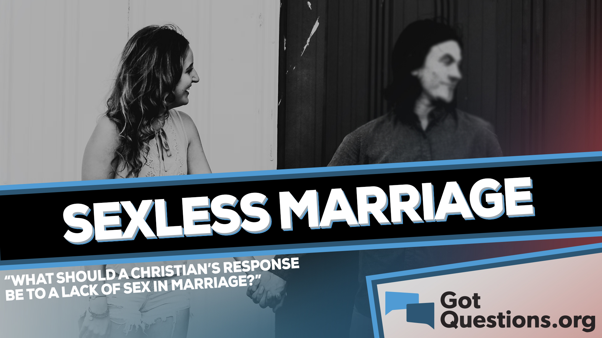 What should be a Christians response to a lack of sex in marriage (a sexless marriage)? GotQuestions image image